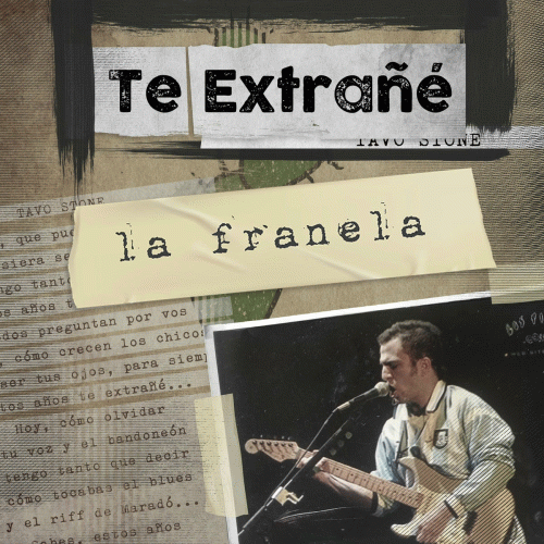 La Franela : Te Extrañé (Tavo Stone)